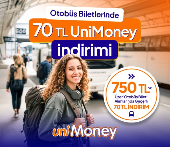 Otobüs Biletlerinde 70 TL UniMoney İndirimi