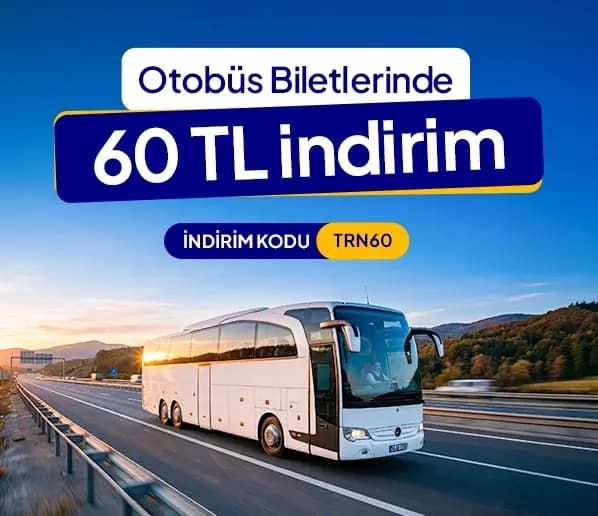 Otobüs Biletlerinde Sepette 60 TL İndirim