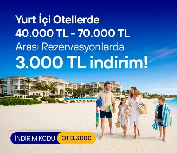 Yurt İçi Otellerde 3000 TL İndirim