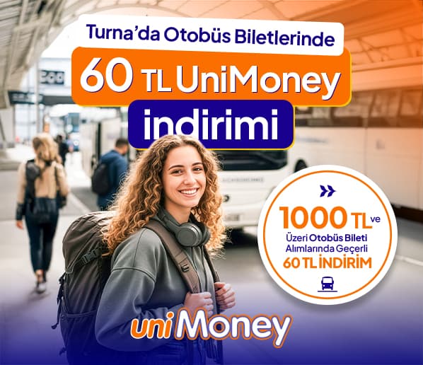 Otobüs Biletlerinde 60 TL UniMoney İndirimi