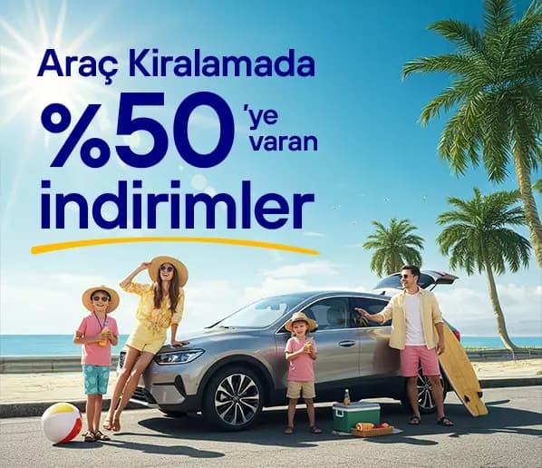 Araç Kiralamada %50'ye Varan İndirimler