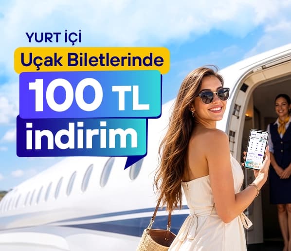 Yurt İçi Uçuşlarda 100 TL İndirim