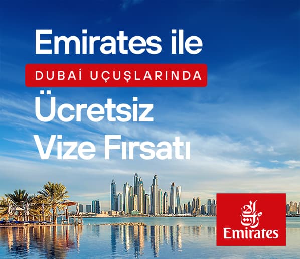 Emirates ile Dubai Uçuşlarında Ücretsiz Vize Fırsatı