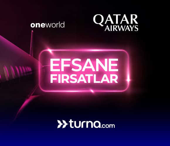 Qatar Airways'den Seçili Rotalarda Efsane Fırsatlar!