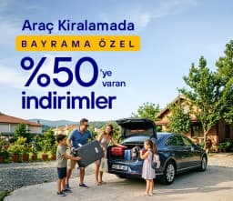 Araç Kiralamada Bayrama Özel %50'ye Varan İndirimler