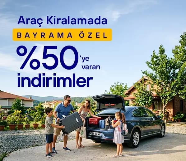Araç Kiralamada Bayrama Özel %50'ye Varan İndirimler