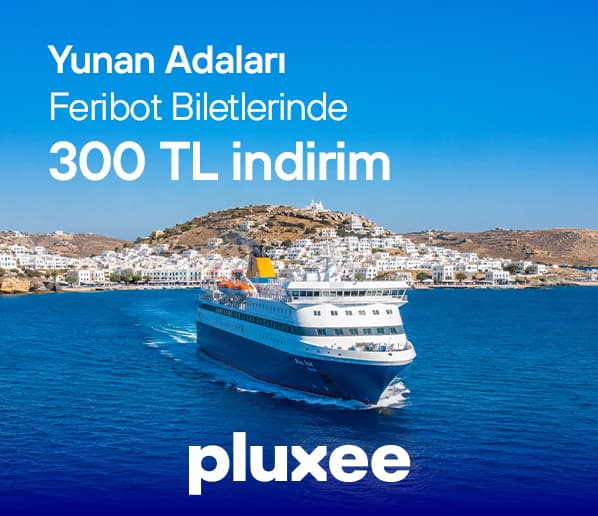Feribot Biletlerinde Pluxee’ye Özel 300 TL İndirim Fırsatı